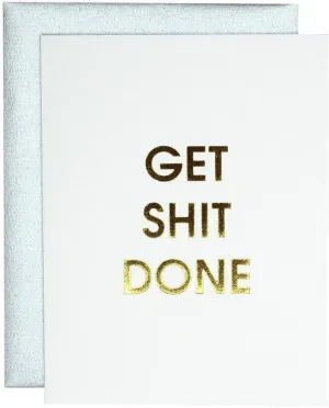 Get Sh*t Done Letterpress Card